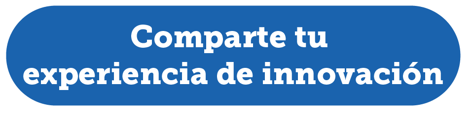 Comparte tu experiencia de innovación
